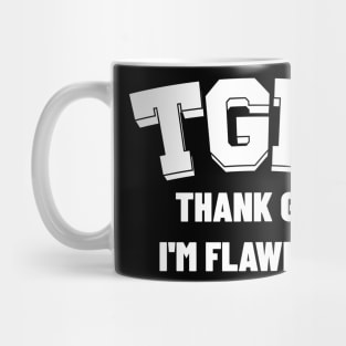 Thank God I'm Flawless v4 Mug